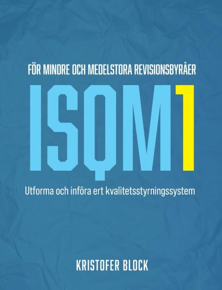 ISQM1 för mindre och medelstora revisionsbyråer