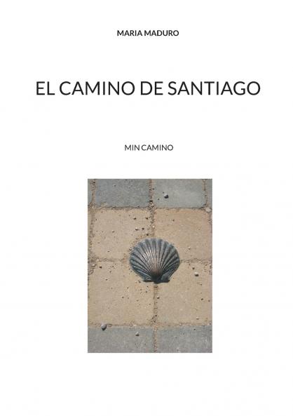EL CAMINO DE SANTIAGO
