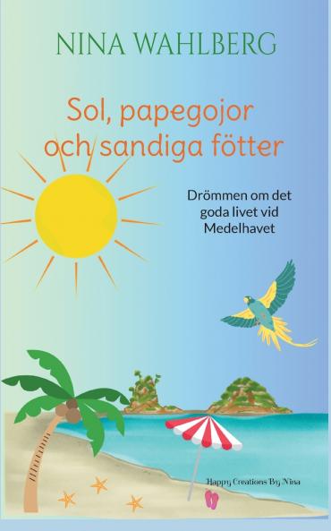 Sol papegojor och sandiga fötter