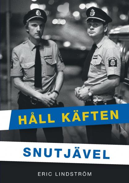 Håll Käften Snutjävel