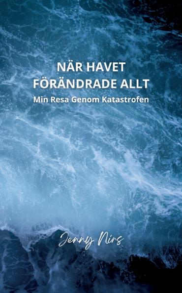 När havet förändrade allt