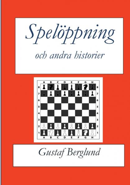 Spelöppning och andra historier