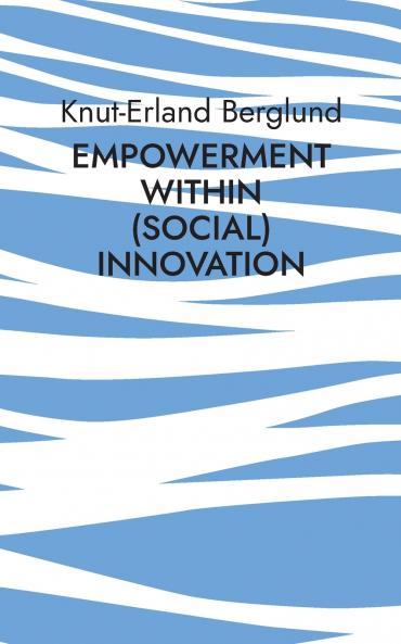 Empowerment within (social) innovation