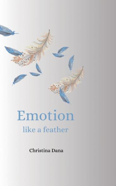 Emotion like a feather