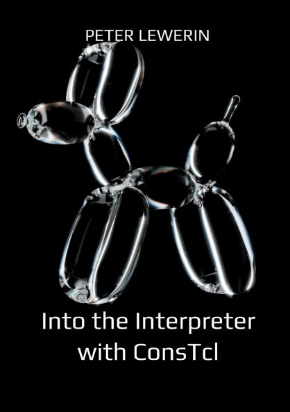 Into the Interpreter with ConsTcl