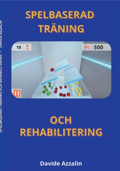 SPELBASERAD TRÄNING och REHABILITERING