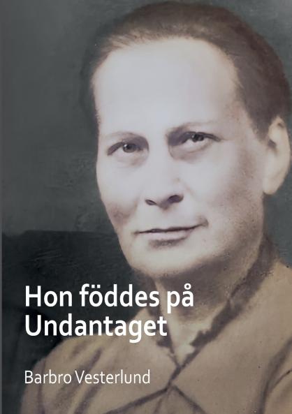 Hon föddes på Undantaget