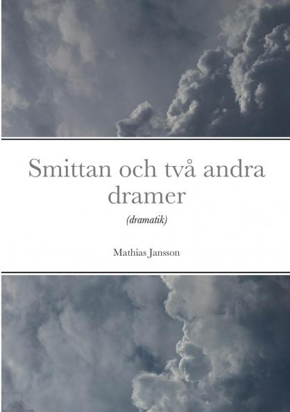 Smittan och tv�� andra dramer