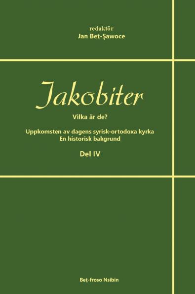 Jakobiter - Vilka är de? Del 4