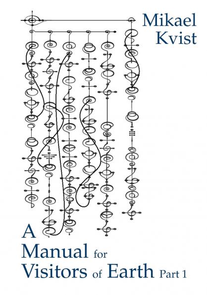 A Manual for Visitors of Earth Part 1