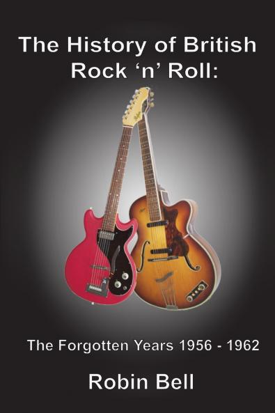 The History of British Rock 'n' Roll