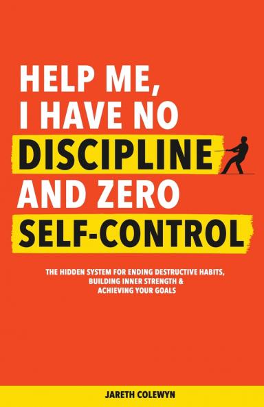 Help Me I Have No Discipline and Zero Self-Control