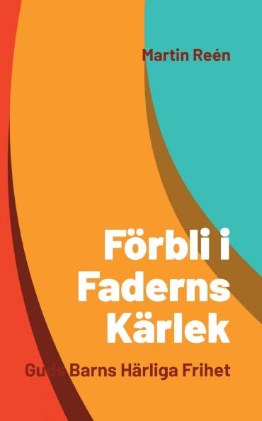 F��rbli i Faderns K��rlek