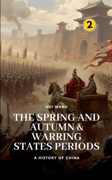 The Spring and Autumn & Warring States Periods