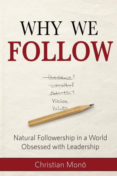 Why We Follow