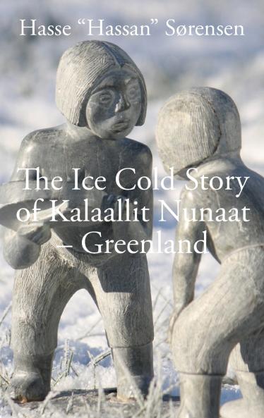 The Ice Cold Story of Kalaallit Nunaat - Greenland