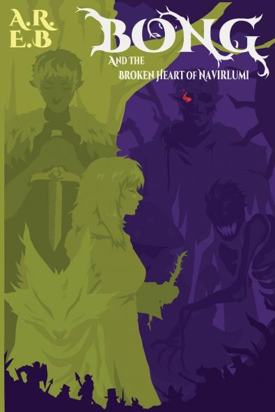 Bong and The broken heart of Navirlumi