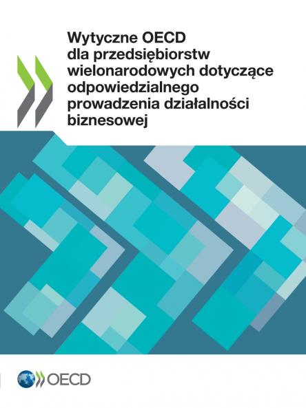 Wytyczne OECD dla przedsiębiorstw wielonarodowych dotyczące odpowiedzialnego prowadzenia działalności biznesowej