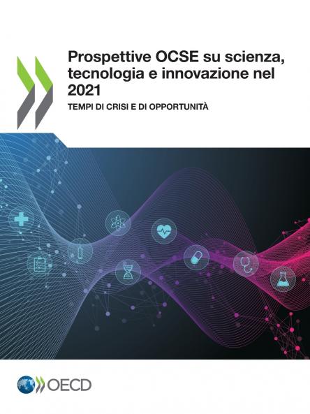 Prospettive OCSE su scienza tecnologia e innovazione nel 2021