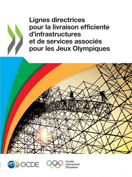 Lignes directrices pour la livraison efficiente d'infrastructures et de services associés pour les Jeux Olympiques