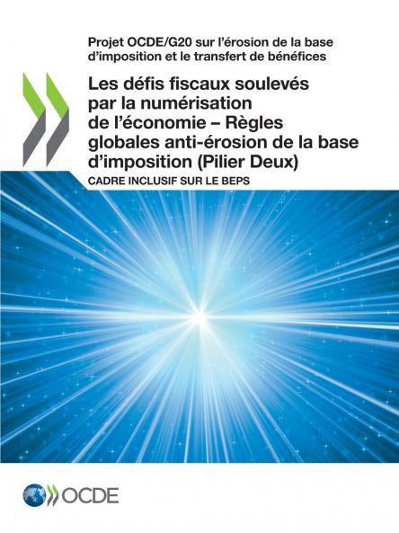 Les défis fiscaux soulevés par la numérisation de l'économie - Règles globales anti-érosion de la base d'imposition (Pilier Deux)