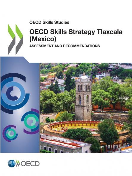 OECD Skills Strategy Tlaxcala (Mexico)
