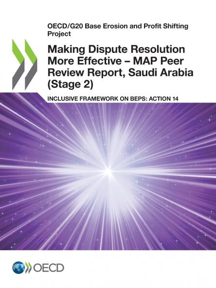 Making Dispute Resolution More Effective - MAP Peer Review Report Saudi Arabia (Stage 2)