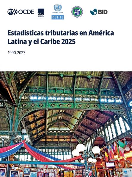 Estadísticas tributarias en América Latina y el Caribe 2025