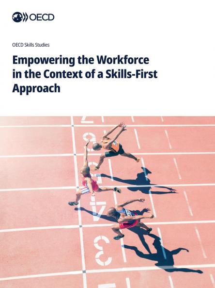 Empowering the Workforce in the Context of a Skills-First Approach
