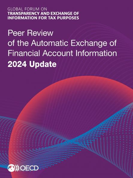 Peer Review of the Automatic Exchange of Financial Account Information 2024 Update
