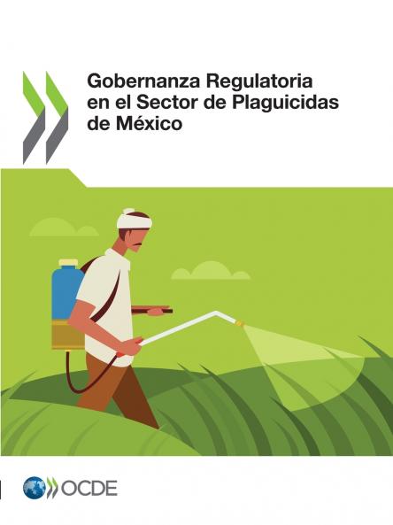 Gobernanza Regulatoria en el Sector de Plaguicidas de México
