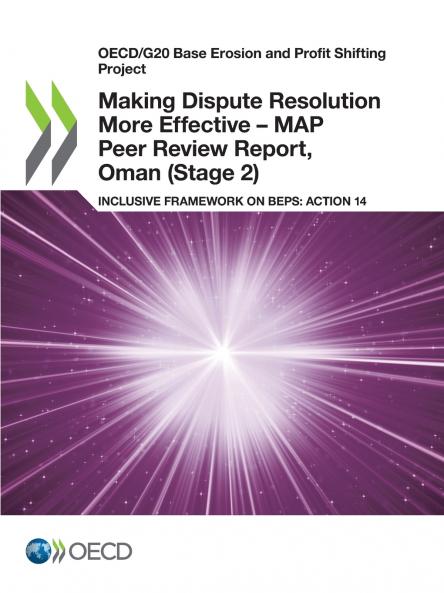 Making Dispute Resolution More Effective - MAP Peer Review Report Oman (Stage 2)