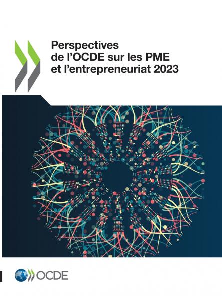 Perspectives de l'OCDE sur les PME et l'entrepreneuriat 2023
