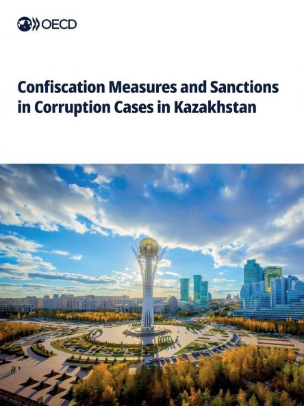 Confiscation Measures and Sanctions in Corruption Cases in Kazakhstan