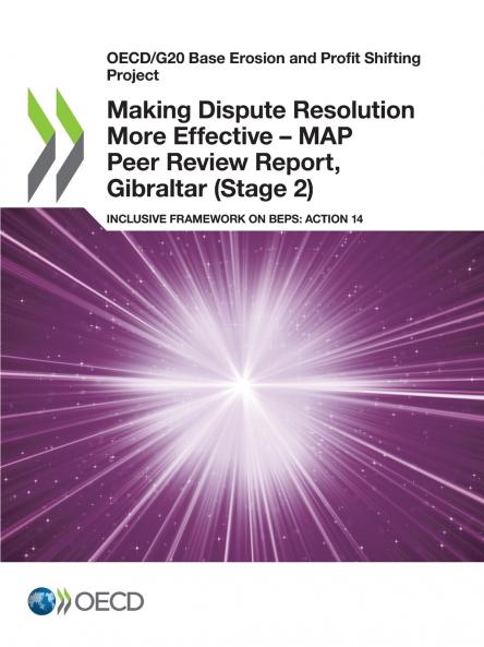 Making Dispute Resolution More Effective - MAP Peer Review Report Gibraltar (Stage 2)