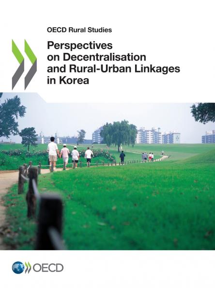 Perspectives on Decentralisation and Rural-Urban Linkages in Korea