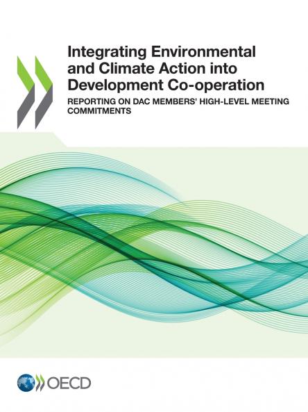 Integrating Environmental and Climate Action into Development Co-operation