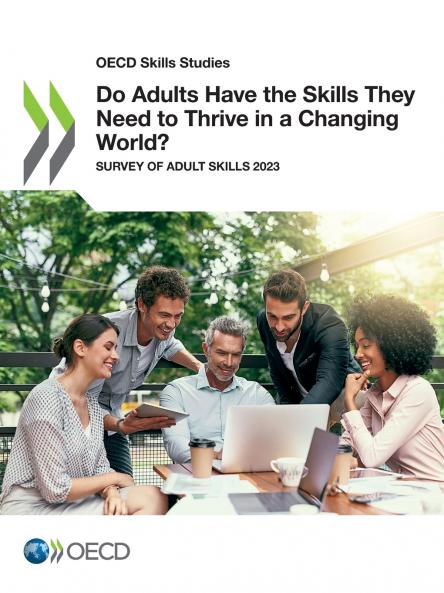 Do Adults Have the Skills They Need to Thrive in a Changing World?