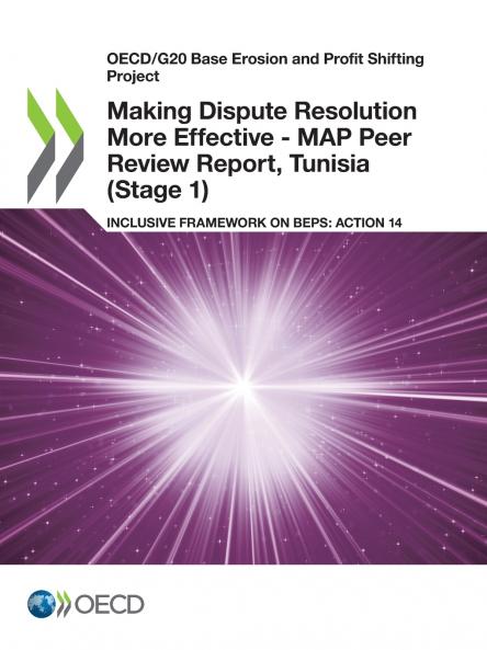 Making Dispute Resolution More Effective - MAP Peer Review Report Tunisia (Stage 1)