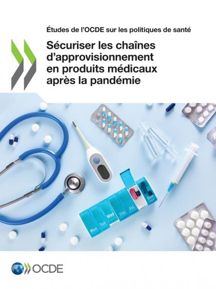 Sécuriser les chaînes d'approvisionnement en produits médicaux après la pandémie
