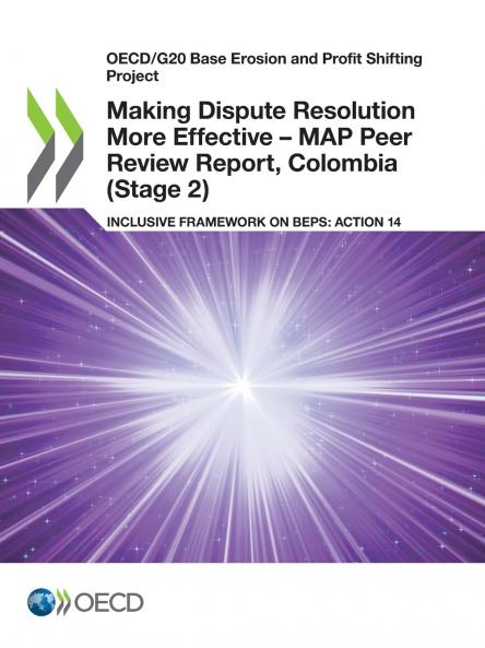 Making Dispute Resolution More Effective - MAP Peer Review Report Colombia (Stage 2)