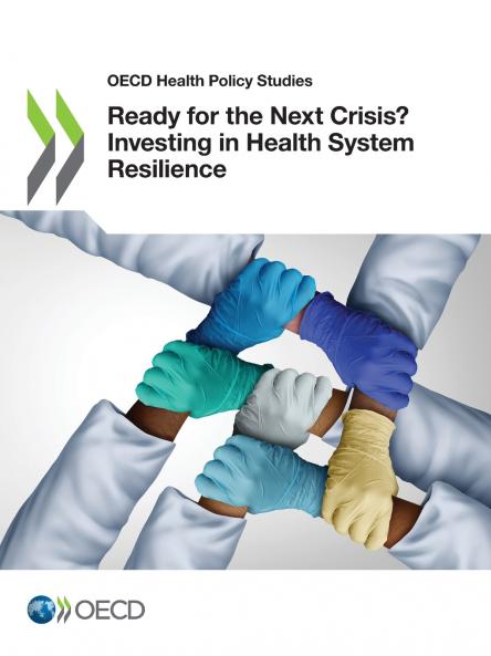 Ready for the Next Crisis? Investing in Health System Resilience
