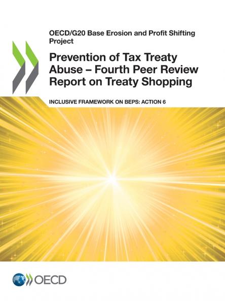 Prevention of Tax Treaty Abuse - Fourth Peer Review Report on Treaty Shopping