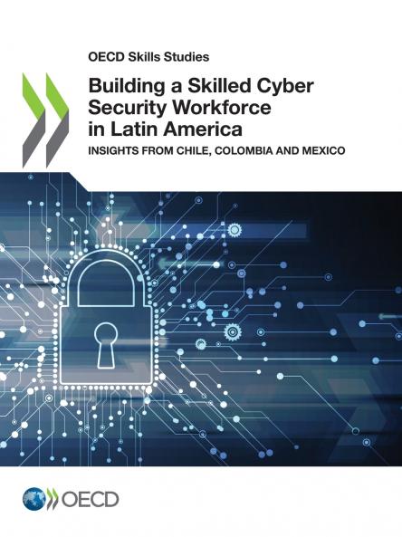 Building a Skilled Cyber Security Workforce in Latin America