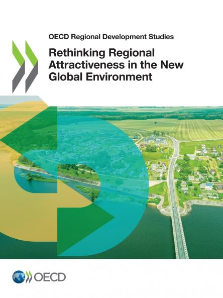 Rethinking Regional Attractiveness in the New Global Environment