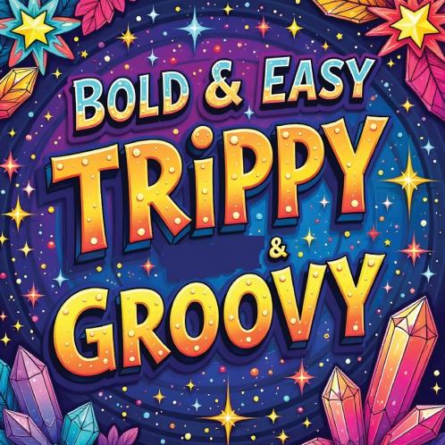 Trippy & Groovy Coloring Book for Adults