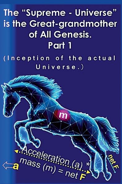The Supreme - Universe is the Great-grandmother of All Genesis Part 1