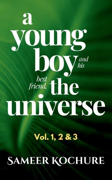 A Young Boy And His Best Friend The Universe. Vol. 1 2 & 3 Omnibus