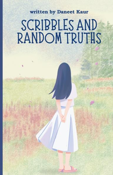 Scribbles and Random Truths