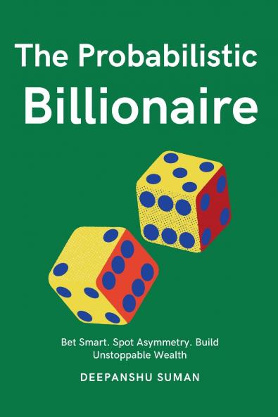 The Probabilistic Billionaire